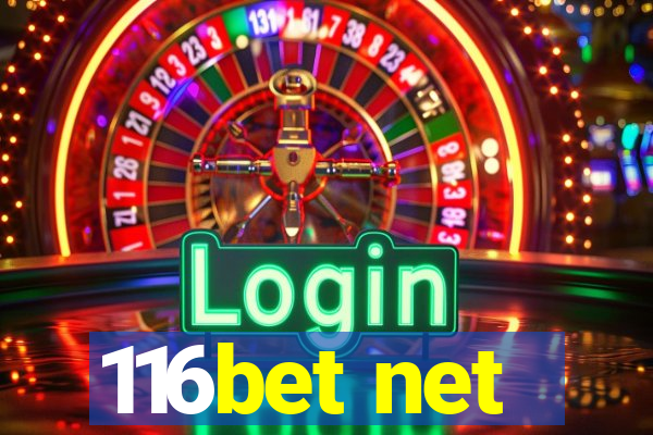 116bet net